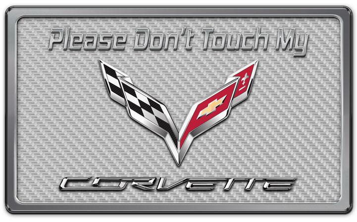 Universal, Dash Plaque,  Don't Touch My C7 Stainless Dash Plaque White Carbon Fiber, ; Dimensions are 8''